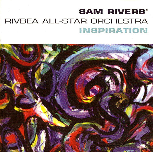 Sam Rivers' Rivbea All-star Orchestra – Inspiration.jpg