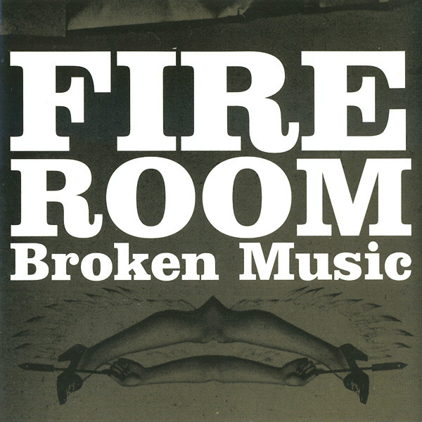 Fire Room – Broken Music.jpg