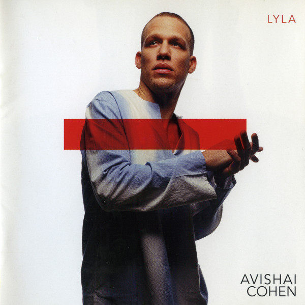 Avishai Cohen – Lyla.jpg