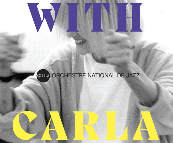 Orchestre National De Jazz – With Carla.jpg