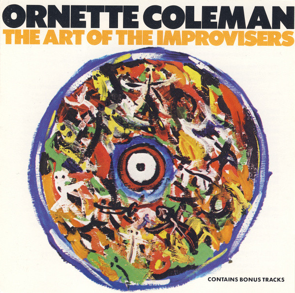 Ornette Coleman – The Art Of The Improvisers.jpg